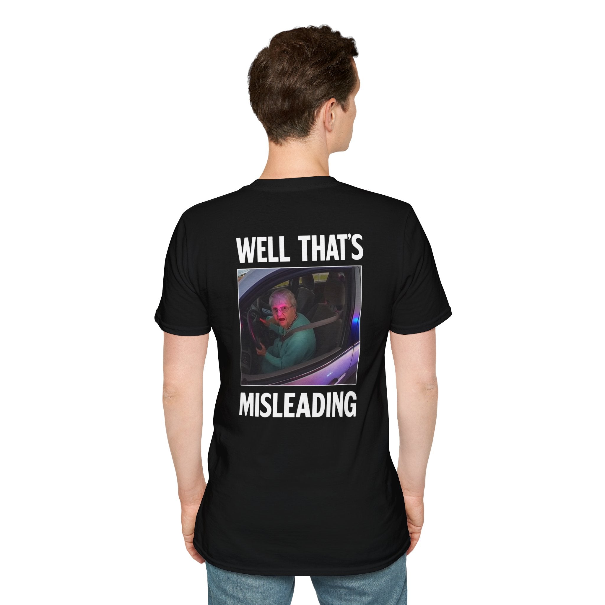 Well, That's Misleading - T-Shirt